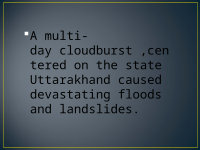 Page 18: Case study of Uttarakhand Flood Disaster 2013 - by Narendra Yadav & Vivekanand Sahani